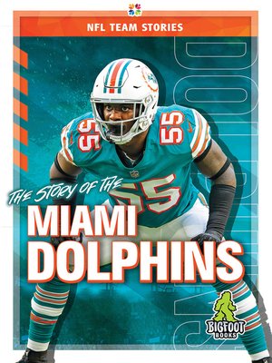 cover image of The Story of the Miami Dolphins